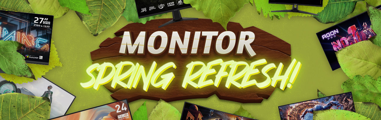 Monitors Spring Refresh