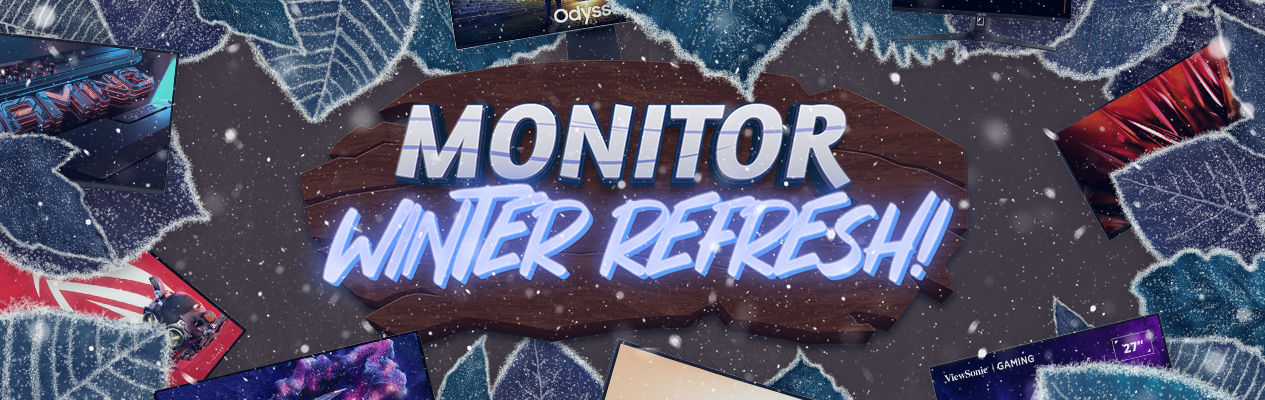 Monitors Winter Refresh!